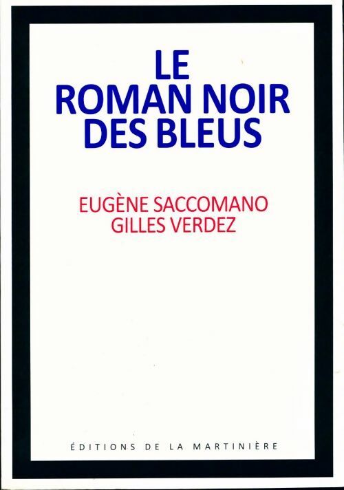Livrenpoche : Le roman noir des bleus - Eugène Saccomano - Livre