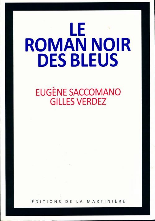 Le roman noir des bleus - Eugène Saccomano -  La Martinière GF - Livre