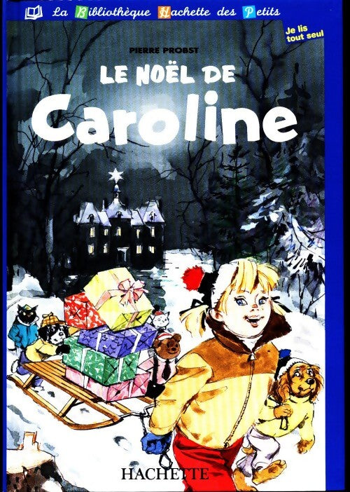 Livrenpoche : Le noël de Caroline - Pierre Probst - Livre