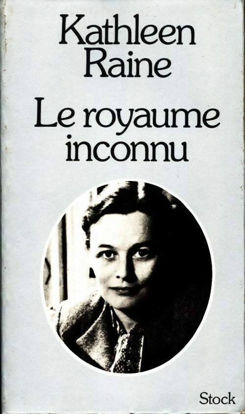Livrenpoche : Le royaume inconnu - Kathleen Raine - Livre