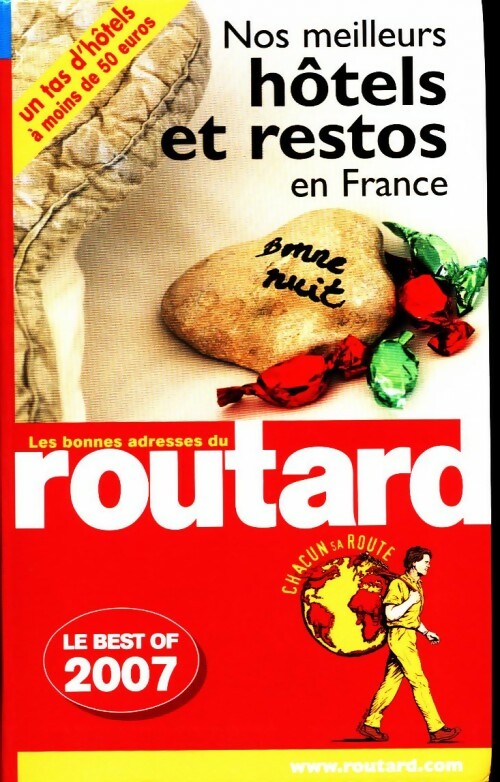 Livrenpoche : Nos meilleurs hôtels et restos en France 2007 - Collectif - Livre