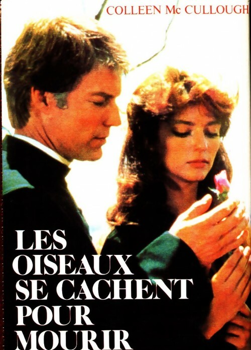 Livrenpoche : Les oiseaux se cachent pour mourir - Colleen McCullough - Livre