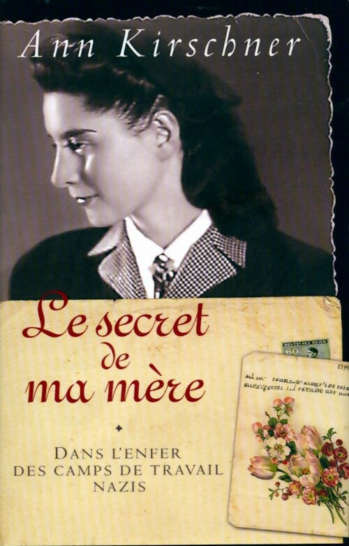 Livrenpoche : Le secret de ma mère - Ann Kirschner - Livre