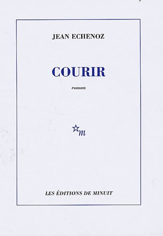 Courir - Jean Echenoz -  Minuit GF - Livre