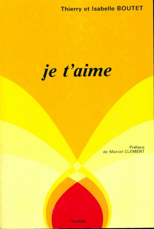 Livrenpoche : Je t'aime - Thierry Boutet - Livre