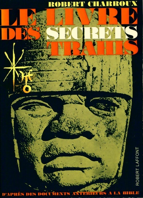 Livrenpoche : Le livre des secrets trahis - Robert Charroux - Livre