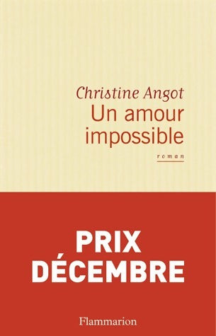 Livrenpoche : Un amour impossible - Christine Angot - Livre