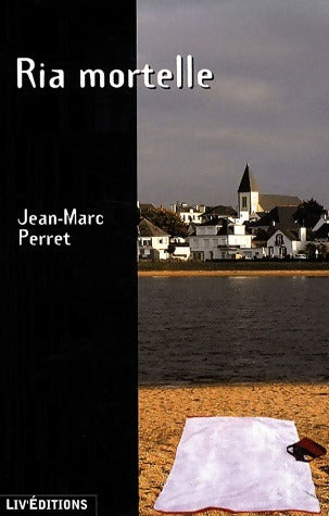 Livrenpoche : Ria mortelle - Jean-Marc Perret - Livre