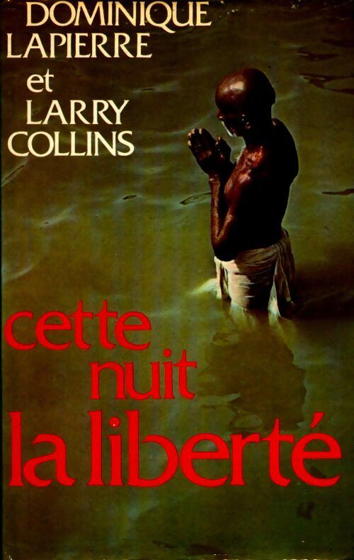 Livrenpoche : Cette nuit la liberté - Dominique Lapierre - Livre