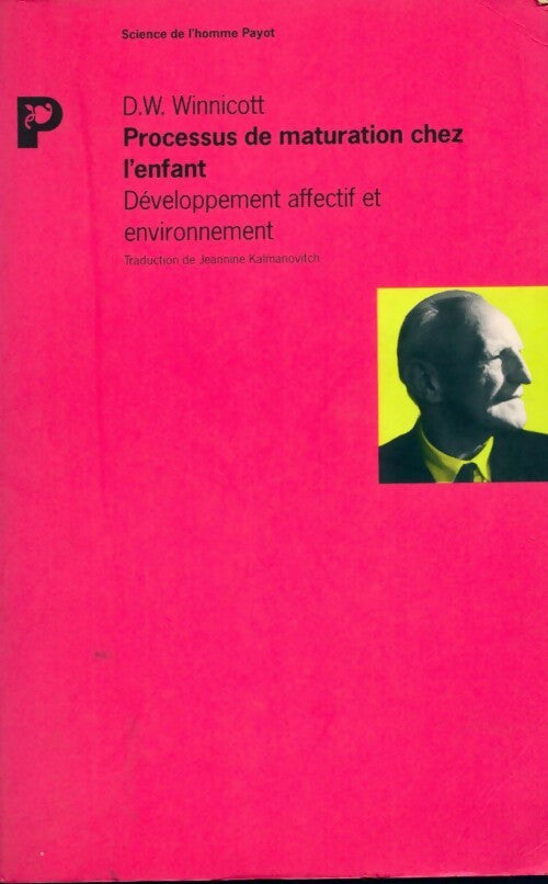 Livrenpoche : Processus de maturation chez l'enfant - Donald W. Winnicott - Livre