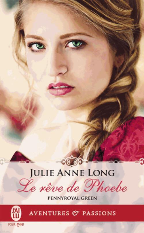 Livrenpoche : Le rêve de Phoebe - Julie-Anne Long - Livre