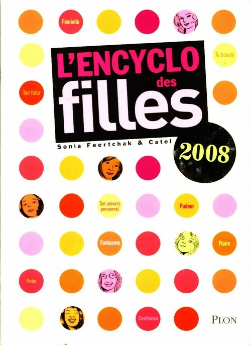 Livrenpoche : L'encyclo des filles 2008 - Sonia Feertchak - Livre