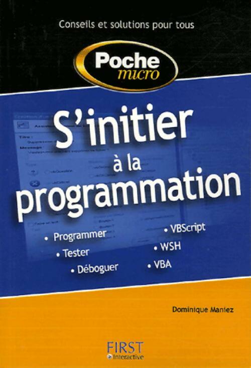 Livrenpoche : S'initier à la programmation - Dominique Maniez - Livre