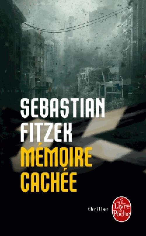 Mémoire cachée - Sebastian Fitzek - Livre