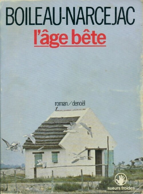 Livrenpoche : L'âge bête - Pierre Boileau - Livre