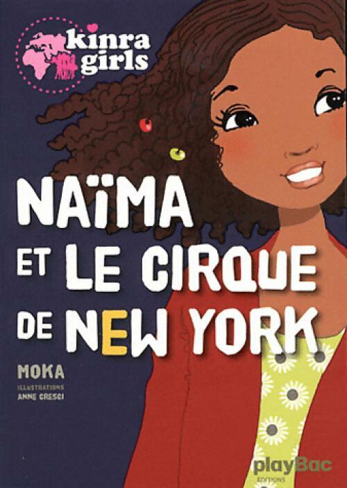 Livrenpoche : Naïma et le cirque de New Yorl - Moka - Livre