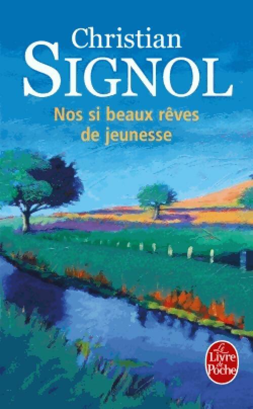 Livrenpoche : Nos si beaux rêves de jeunesse - Christian Signol - Livre