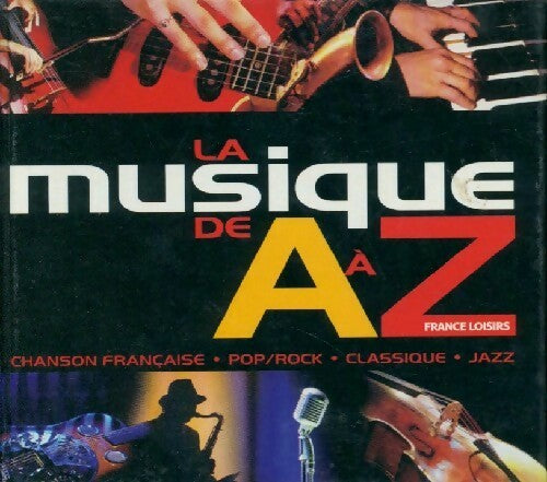Livrenpoche : La musique de A à Z - Collectif - Livre