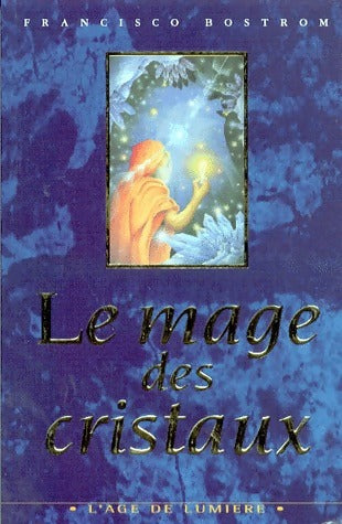 Livrenpoche : Le mage des cristaux - Francisco Bostrom - Livre