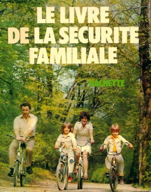 Livrenpoche : Le livre de la sécurité familiale - Collectif - Livre