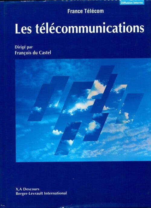 Les télécommunications - François Du Castel - Livre
