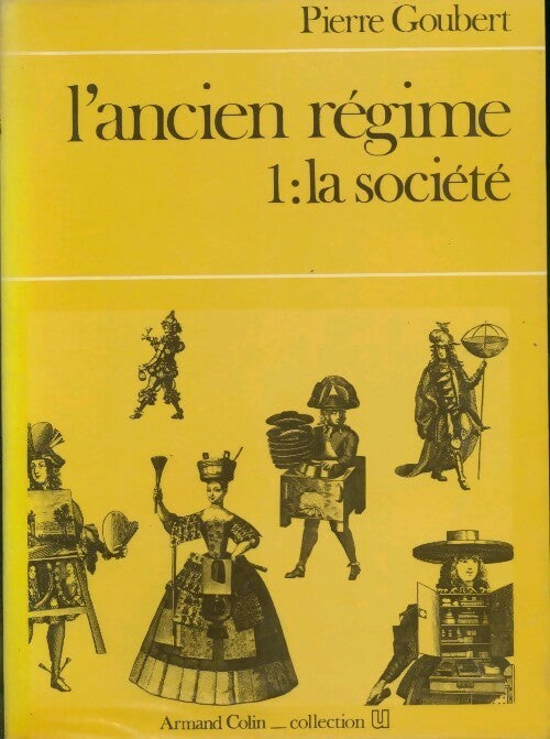 Livrenpoche : L'ancien régime Tome I : La société - Pierre Goubert - Livre