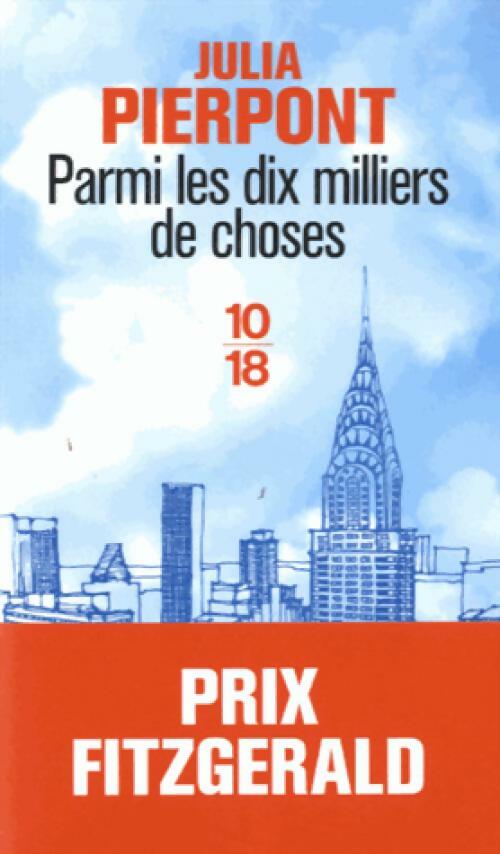 Livrenpoche : Parmi les dix milliers de choses - Julia Pierpont - Livre