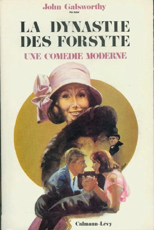 Livrenpoche : La dynastie des Forsyte : Une comédie moderne - John Galsworthy - Livre
