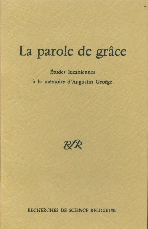 Livrenpoche : Recherches de science religieuse : La parole de grâce - J. Delorme - Livre