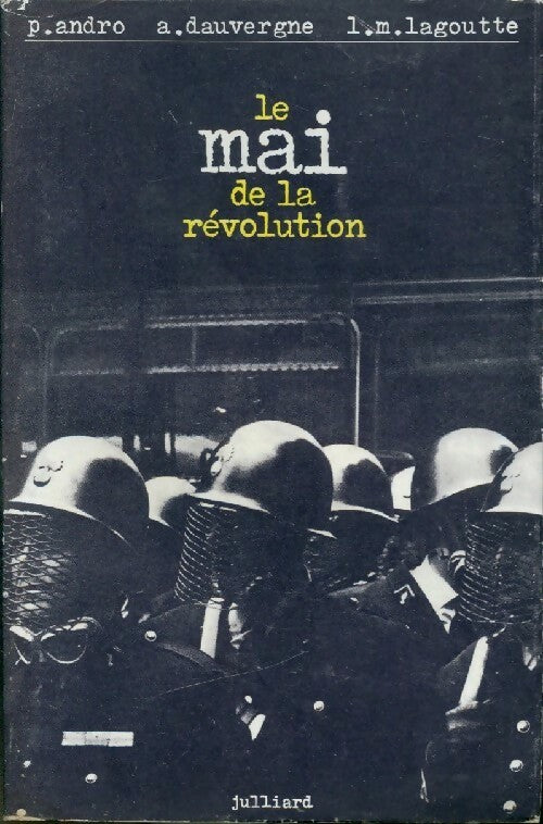 Livrenpoche : Le mai de la révolution - Pierre Andro, A. Dauvergne, L.-M. Lagoutte - Livre