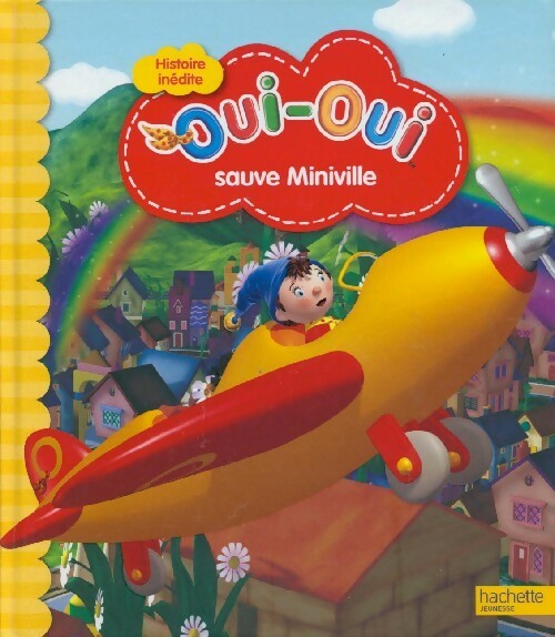 Livrenpoche : Oui-oui sauve Miniville - Inconnu - Livre