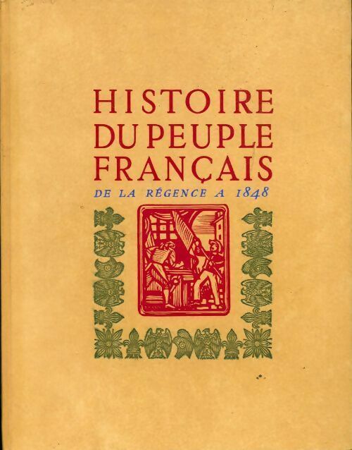 Livrenpoche : Histoire du peuple français Tome III : De la Régence à 1848 - Edouard Herriot - Livre