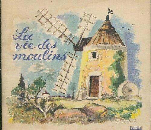 Livrenpoche : La vie des moulins - Inconnu - Livre