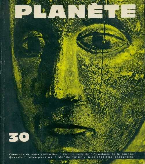 Livrenpoche : Planète n°30 : Chronique de notre civilisation / Histoire invisible / ... - Collectif - Livre