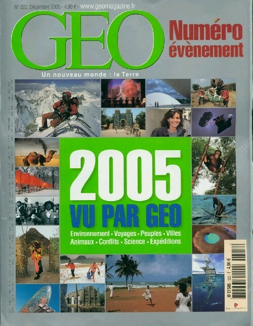 Géo n°322 : 2005 vu par Géo - Collectif -  Géo - Livre