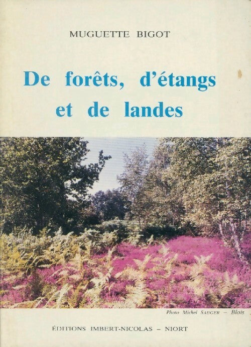 Livrenpoche : De forêts, d'étangs et de landes - Muguette Bigot - Livre