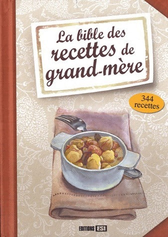 Livrenpoche : La bible des recettes de grand-mère - Collectif - Livre