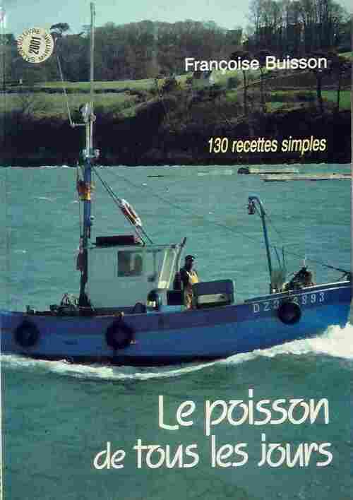 Livrenpoche : Le poisson de tous les jours - Françoise Buisson - Livre