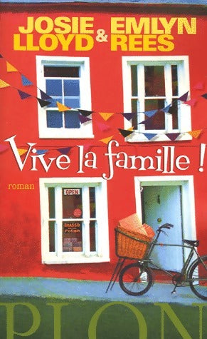 Livrenpoche : Vive la famille ! - Josie Lloyd, Emlyn Rees - Livre