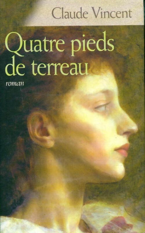 Livrenpoche : Quatre pieds de terreau - Claude Vincent - Livre