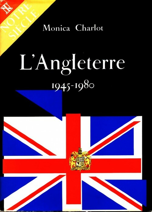 Livrenpoche : L'angleterre. 1945-1980 - Monica Charlot - Livre