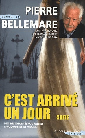 C'est arrivé un jour Tome II - Pierre Bellemare - Livre