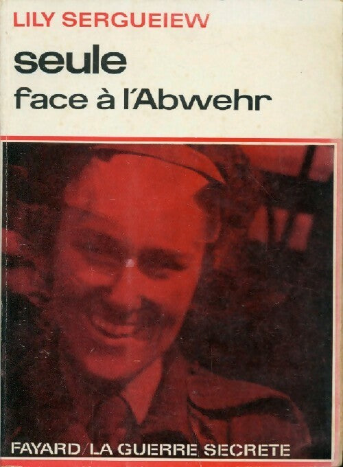 Livrenpoche : Seule face à l'Abwehr - Lily Sergueiew - Livre