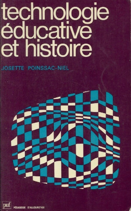Livrenpoche : Technologie éducative et histoire - Josette Poinssac-Niel - Livre