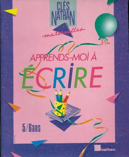 Livrenpoche : Apprends-moi à écrire - Josiane Jeannot-Girard - Livre
