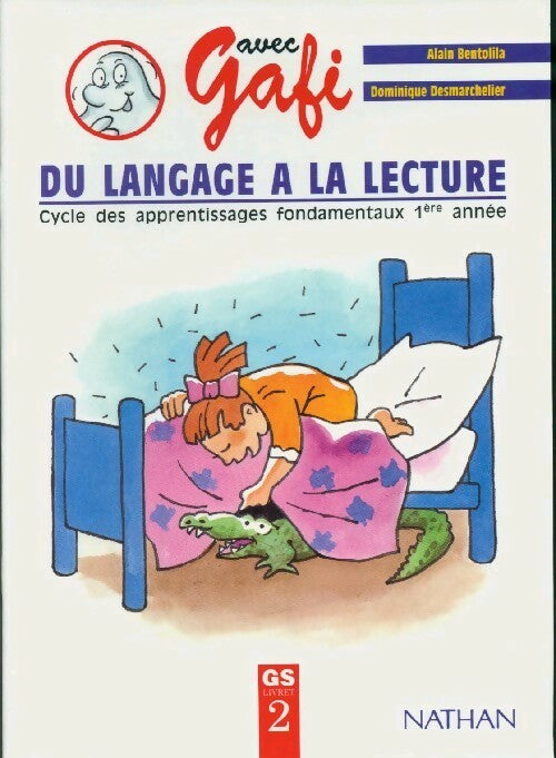 Livrenpoche : Du langage à la lecture Grande Section Livret 2 - Alain Bentolila - Livre