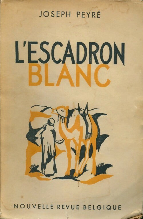 Livrenpoche : L'escadron blanc - Joseph Peyré - Livre