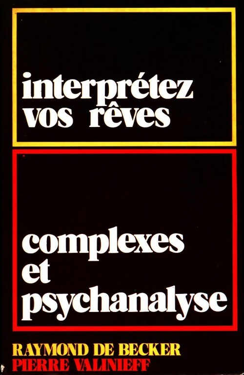 Livrenpoche : Interprétez vos rêves - Raymond De Becker - Livre