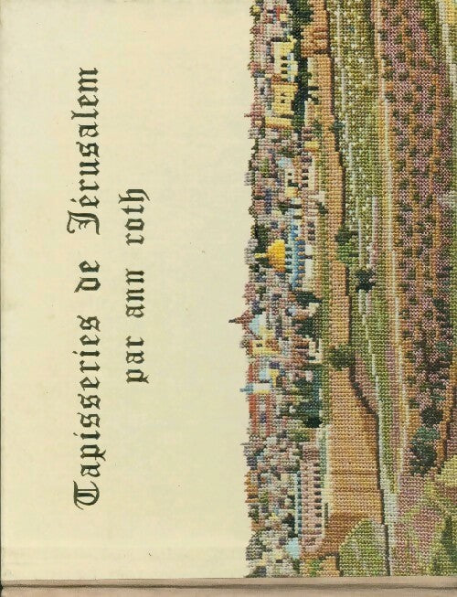 Livrenpoche : Tapisseries de Jérusalem - Ann Roth - Livre