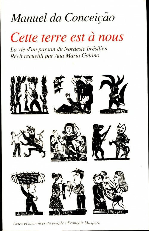 Livrenpoche : Cette terre est à nous. La vie d'un paysan du Nordeste brésilien - Manuel Da Conceiçao - Livre